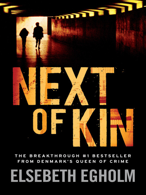 Title details for Next of Kin by Elsebeth Egholm - Wait list